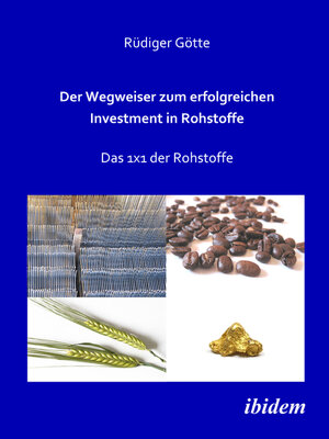 cover image of Der Wegweiser zum erfolgreichen Investment in Rohstoffe